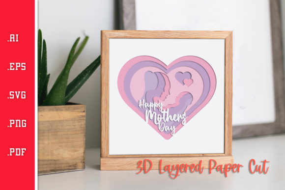 Happy Mothers Day 6 - 3D Paper Cut
